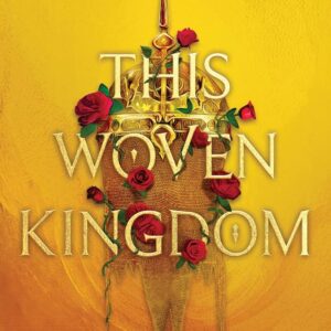This Woven Kingdom