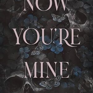 Now You're Mine