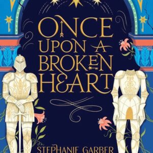 Once Upon A Broken Heart