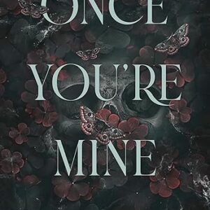Once You're Mine